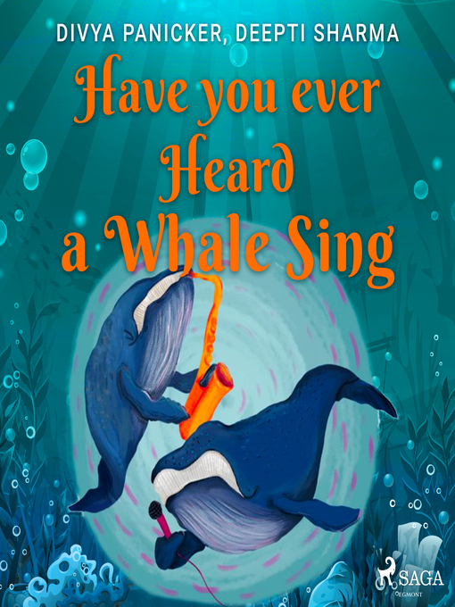 Title details for Have you ever Heard a Whale Sing by Divya Panicker - Wait list